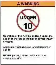 ATV safety warning sign stating not for use by children under 10, adult supervision required.