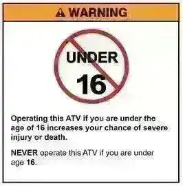 ATV safety warning label with under 16 symbol, cautioning against use by children under 16.